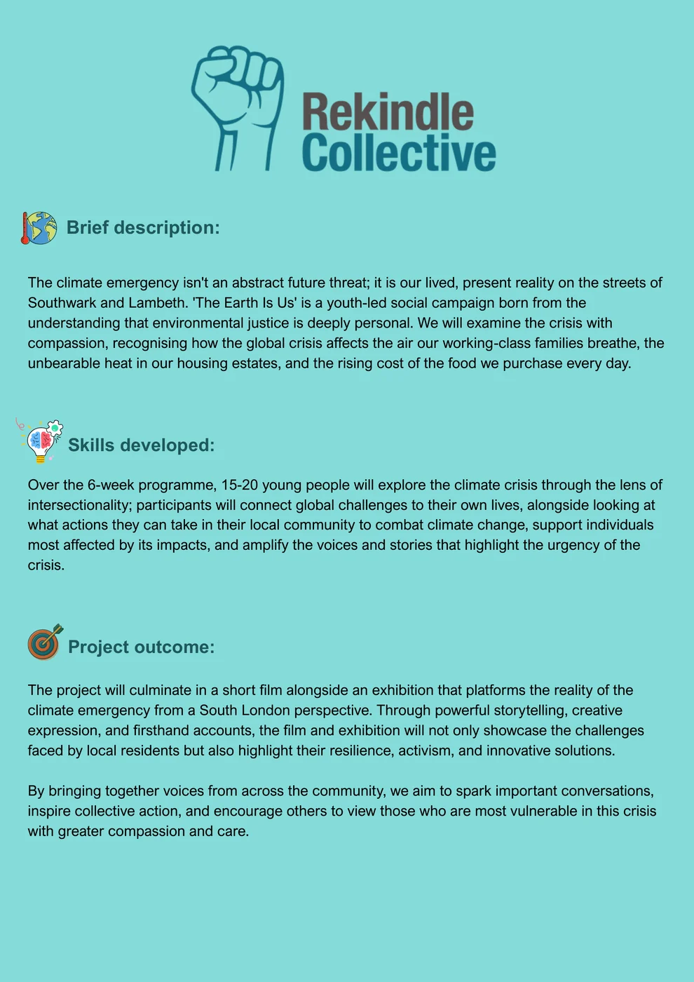Rekindle's project description sheet for The Earth Needs Us, headed with the Rekindle Collective logo and set out under three headings: brief description, skills developed and project outcome